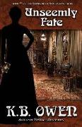 Unseemly Fate: book 7 of the Concordia Wells Mysteries