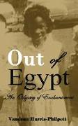 Out Of Egypt: An Odyssey of Enchantment