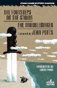 The Footsteps on the Stairs / The Troublemaker