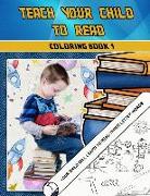 Teach Your Child to Read Coloring Book 1