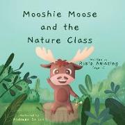 Mooshie Moose and the Nature Class