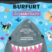 Burfurt and the Aquarium