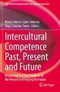 Intercultural Competence Past, Present and Future