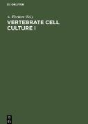 Vertebrate Cell Culture I