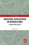 Industrial Development in Modern China