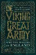 The Viking Great Army and the Making of England