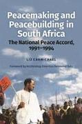 Peacemaking and Peacebuilding in South Africa