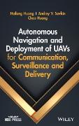 Autonomous Navigation and Deployment of UAVs for Communication, Surveillance and Delivery