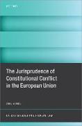 The Jurisprudence of Constitutional Conflict in the European Union