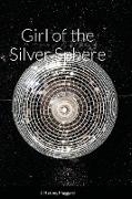 Girl of the Silver Sphere