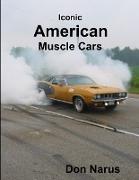 Iconic American Muscle Cars