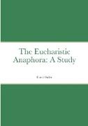 The Eucharistic Anaphora
