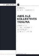 Aids als kollektives Trauma