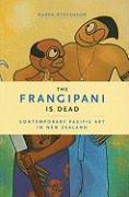The Frangipani Is Dead