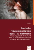 Erotische Figurenkonzeption bei E.T.A. Hoffmann