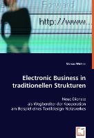 Electronic Business in traditionellen Strukturen
