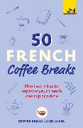 50 French Coffee Breaks