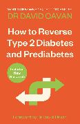 How To Reverse Type 2 Diabetes and Prediabetes