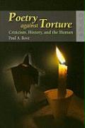 Poetry Against Torture: Criticism, History, and the Human