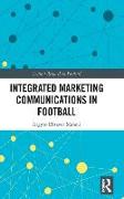 Integrated Marketing Communications in Football