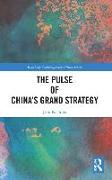 The Pulse of China’s Grand Strategy