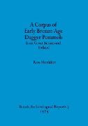 A Corpus of Early Bronze Age Dagger Pommels from Great Britain and Ireland