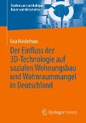 Der Einfluss der 3D-Technologie auf sozialen Wohnungsbau und Wohnraummangel in Deutschland