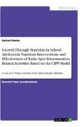 Growth Through Nutrition in School. Adolescent Nutrition Interventions and Effectiveness of Radio Spot Dissemination Related Activities Based on the CIPP Model