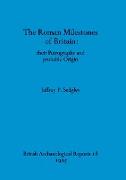 The Roman Milestones of Britain - their Petrography and probable Origin