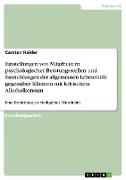 Einstellungen von Mitarbeitern psychologischer Beratungsstellen und Einrichtungen der allgemeinen Lebenshilfe gegenüber Klienten mit kritischem Alkoholkonsum