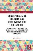 Conceptualising Religion and Worldviews for the School