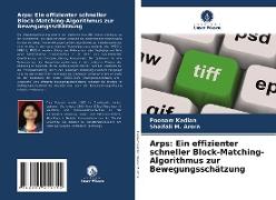 Arps: Ein effizienter schneller Block-Matching-Algorithmus zur Bewegungsschätzung