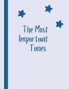 The Most Important Times