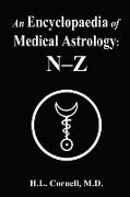 An Encyclopaedia of Medical Astrology