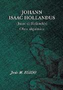 JOHANN ISAAC HOLLANDUS (Isaac el Holandés) Obra alquímica