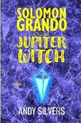 Solomon Grando vs the Jupiter Witch