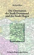 Die Ortsnamen der Stadt Dortmund und der Stadt Hagen
