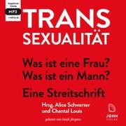 Transsexualität: Was ist eine Frau? Was ist ein Mann? - Eine Streitschrift