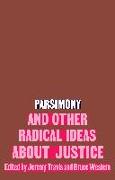 Parsimony and Other Radical Ideas About Justice