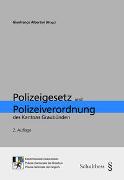 Polizeigesetz und Polizeiverordnung des Kantons Graubünden (PrintPlu§)