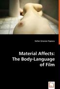 Material Affects:The Body-Language of Film