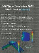 SolidWorks Simulation 2022 Black Book (Colored)