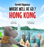 Harold Hippeaux Where Will He Go? Hong Kong