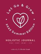 Let Go & Grow Holistic Journal [2023 Summer Edition]