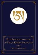 The Pith Instructions for the Stages of the Practice Sessions of the A-Tri (A Khrid) System of Bon Dzogchen Meditation