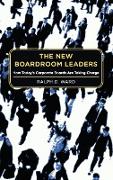 The New Boardroom Leaders