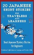 20 Japanese Short Stories for Travelers and Learners Read Japanese Mystery Stories for Beginners