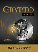 The Crypto Intro 2022: The Basics of Cryptocurrency