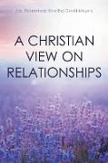 A Christian View on Relationships