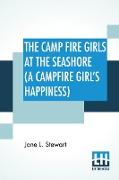 The Camp Fire Girls At The Seashore (A Campfire Girl's Happiness)